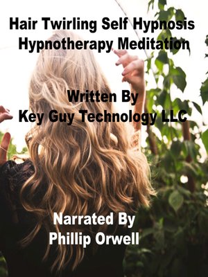 cover image of Hair Twirling Self Hypnosis Hypnotherapy Meditation